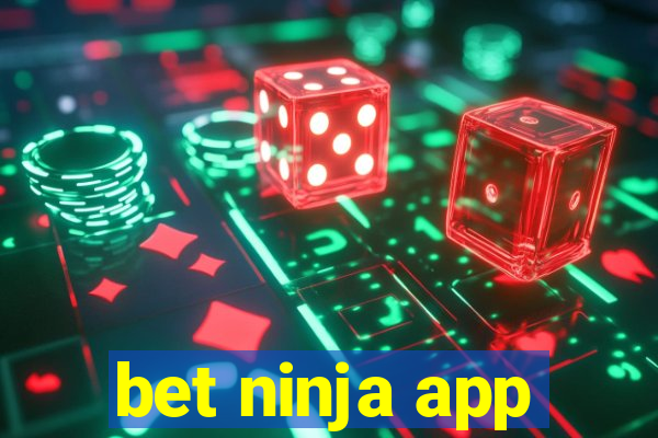 bet ninja app